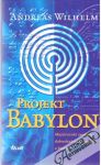 Wilhelm Andreas - Projekt Babylon