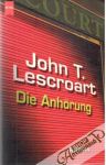 Lescroart John T. - Die Anhorung