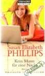 Phillips Susan Elizabeth - Kein Mann fur eine Nacht