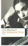 Murdoch Iris - Der Schwarze Prinz