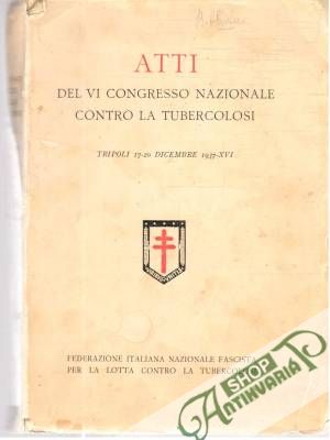 Obal knihy Atti del vi congresso nazionale contro la tubercolosi