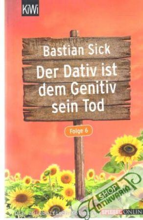 Obal knihy Der Dativ ist dem Genitiv sein Tod - folge 6.
