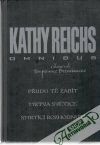 Reichs Kathy - Přijdu tě zabít, Mrtvá světice, Smrtící rozhodnutí