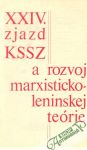 Kolektív autorov - XXIV. zjazd KSSZ a rozvoj marxisticko-leninskej teórie