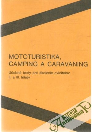 Obal knihy Mototuristika, camping a caravaning