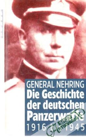 Obal knihy Die Geschichte der deutschen Panzerwaffe 1916-1945