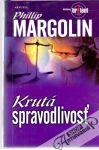 Margolin Phillip - Krutá spravodlivosť