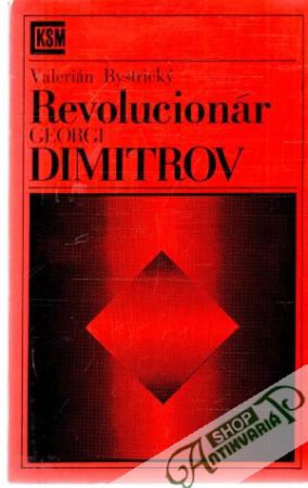 Obal knihy Revolucionár Georgi Dimitrov