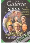 Dobek, Lisiewicz, Zasada, Kázmerová - Galéria slávy - osobnosti svetovej politiky