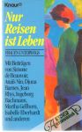 Wagner Ilse - Nur Reisen ist Leben