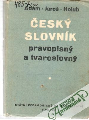 Obal knihy Český slovník pravopisný a tvaroslovný