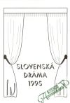 Maťašík Andrej - Slovenská dráma 1995
