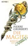 Grimbert Pierre - Die Magier - Kinder der Ewigkeit
