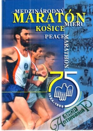 Obal knihy Medzinárodný maratón mieru Košice