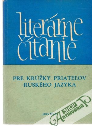 Obal knihy Literárne čítanie pre krúžky priateľov ruského jazyka