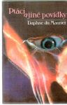 Maurier Daphne - Ptáci a jiné povídky