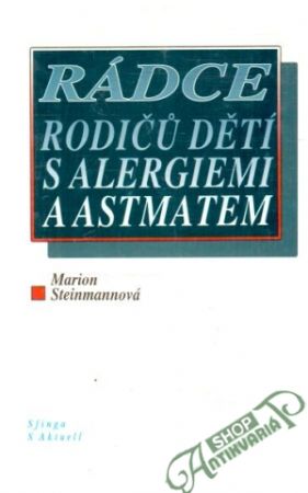 Obal knihy Rádce rodiču dětí s alergiemi a astmatem