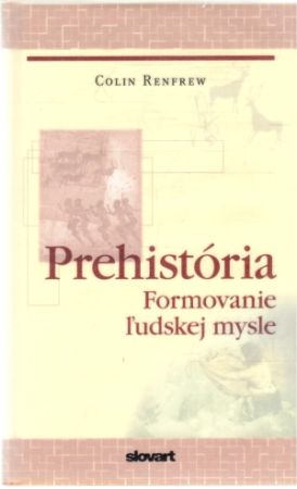 Obal knihy Prehistória - formovanie ľudskej mysle