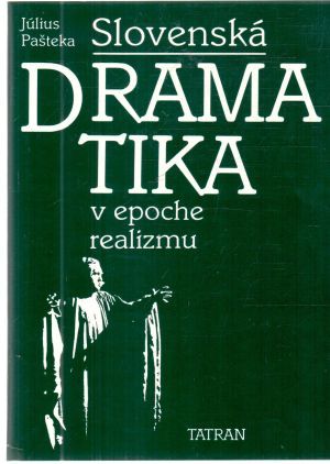 Obal knihy Slovenská dramatika v epoche realizmu