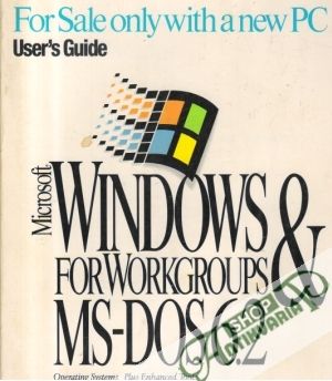 Obal knihy Windows MS-Dos and Microsoft Windows for Workgroups - User´s Guides
