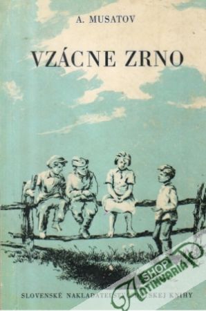 Vzácne zrno - Musatov A.