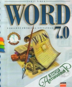 Word 7.0 - Základní příručka uživatele - Šimek  Tomáš