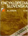 Hajko Vladimír a kolektív - Encyklopédia Slovenska III. zväzok K-M