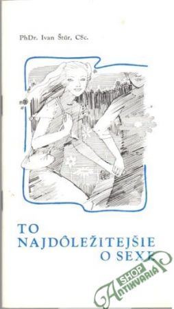 To najdôležitejšie o sexe - Štúr Ivan