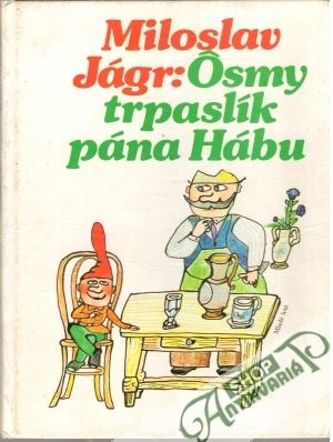 Ôsmy trpaslík pána Hábu - Jágr Miloslav