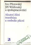 Přerovský Ivo a kolektív - Akutní žilní trombóza a embolie plicní