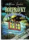 Jančová Mária - Rozprávky starej matere