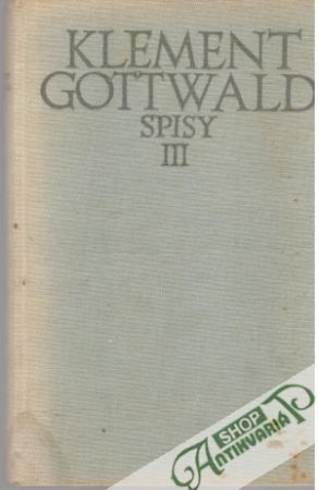 Spisy III. - Gottwald Klement