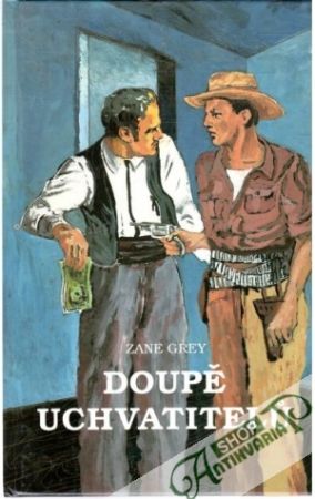 Doupě uchvatitelu - Grey Zane