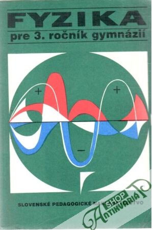 Obal knihy Fyzika pre 3. ročník gymnázií