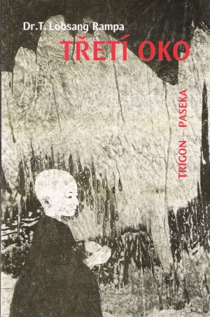 Třetí oko - Rampa Lobsang T.