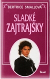 Smallová Bertrice - Sladké zajtrajšky