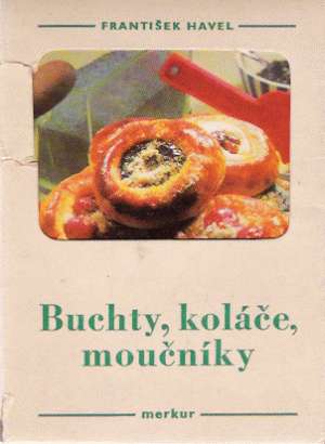 Buchty, koláče, moučníky - Havel F.