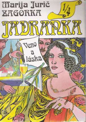 Jadranka 1/4 - Veno a láska - Zagorka Marija Jurič