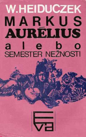 Obal knihy Markus Aurélius alebo semester nežnosti