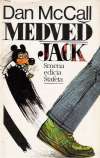 McCall Dan - Medveď Jack