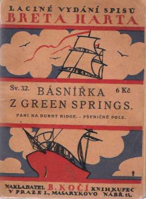 BÁSNÍŘKA Z GREEN SPRINGS A JINÉ POVÍDKY - Harte Francis Bret