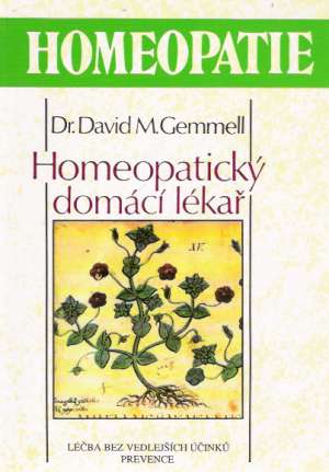 Homeopatický domáčí lékař - Gemmell D.M.