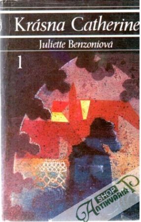 Krásna Catherine 1-7. - Benzoniová Juliette