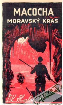 Macocha Moravský Kras - Absolon Karel