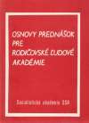 Špendla Vojtech - Osnovy prednášok pre rodičovské ľudové akadémie