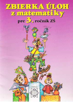 Obal knihy Zbierka úloh z matematiky pre 3.ročník ZŠ