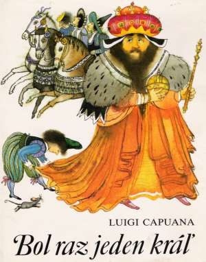 Bol raz jeden kráľ - Capuana Luigi