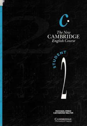 THE NEW CAMBRIDGE ENGLISH COURSE 2. - Swan M.