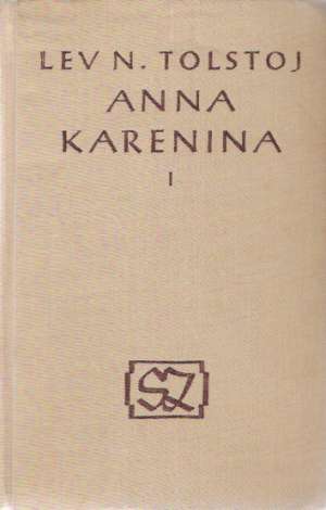ANNA KARENINA (I-II) - Tolstoj Lev Nikolajevič