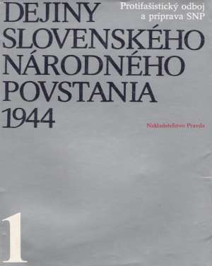 Obal knihy Dejiny slovenského národného povstania 1944/1.